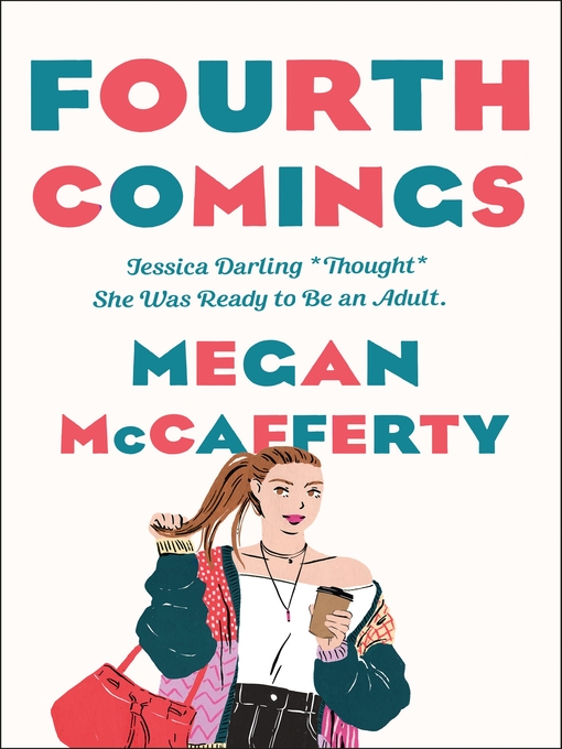 Title details for Fourth Comings by Megan McCafferty - Wait list